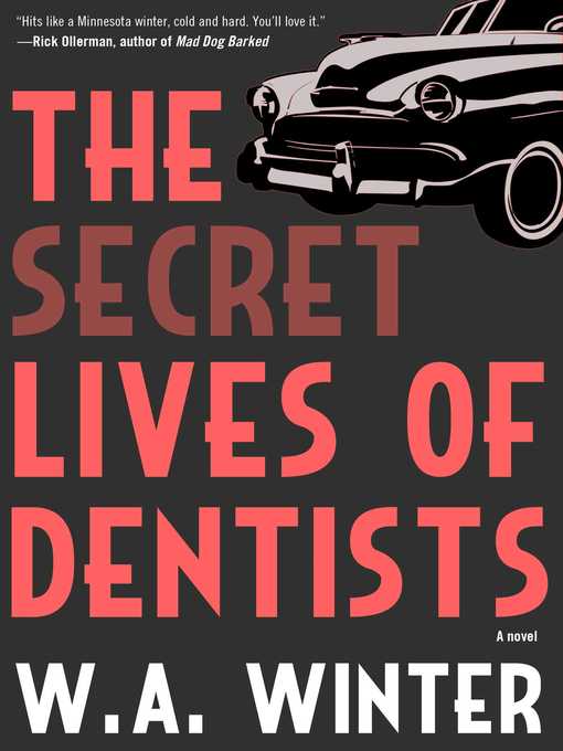 Title details for The Secret Lives of Dentists by W.A. Winter - Wait list